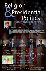 Religion & Presidential Politics: Past, Present and Future